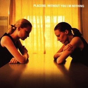 В момента слушам..  VOL.1 Placebo-Without%20You%20I'm%20Nothing
